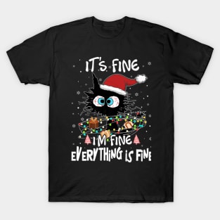 Its Fine Im Fine Everything Is Fine Christmas T-Shirt